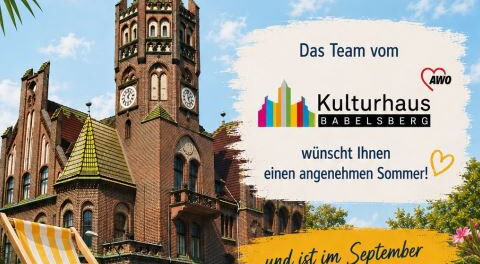 Sommerpause im AWO Kulturhaus Babelsberg